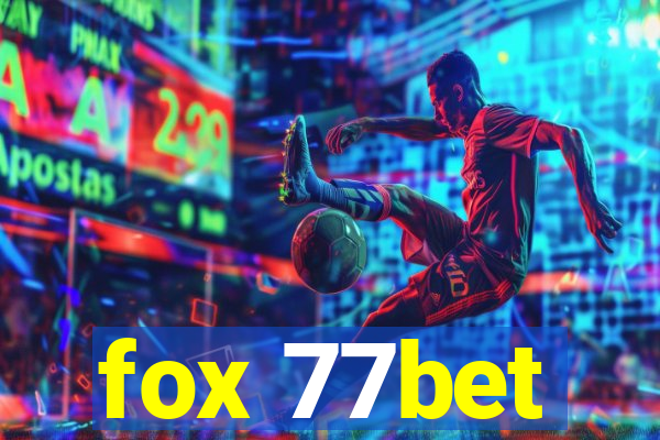 fox 77bet